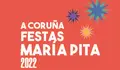Festas Mar&iacute;a Pita 2022