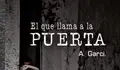 El que llama a la puerta