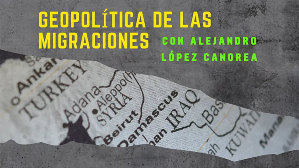 Geopol&iacute;tica de las migraciones
