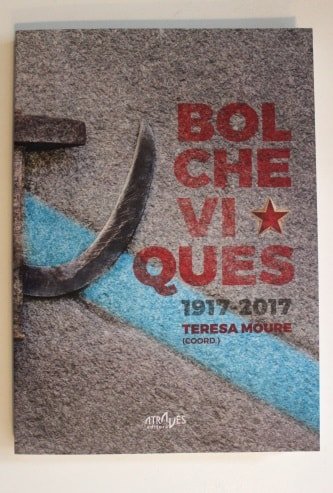 Bolcheviques 1917-2017. Teresa Moure (Coord.) Através Editora
