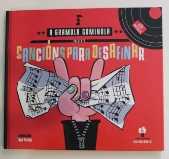 Cancións para desafinar. Gramola Gominola